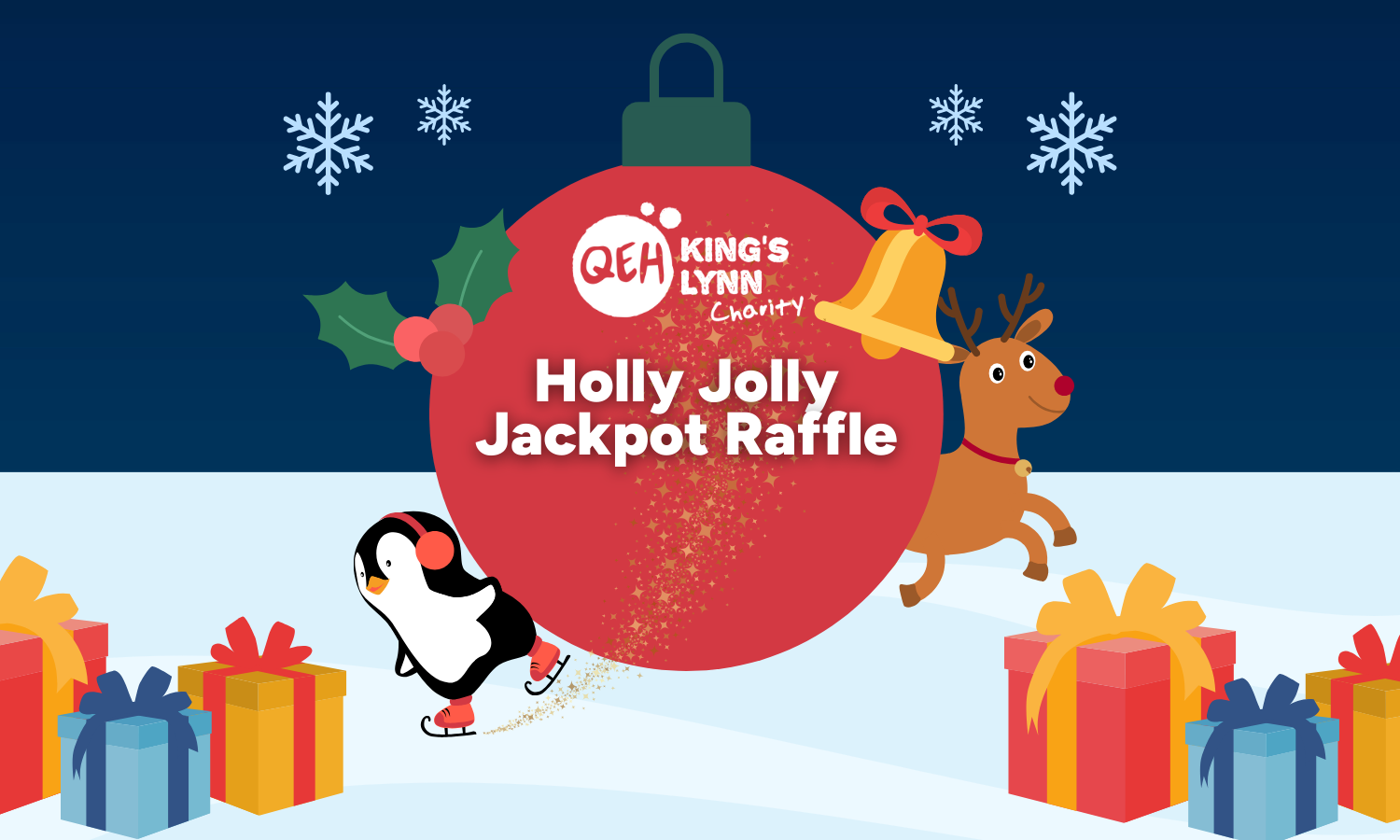 A picture of a penguin ice-skating and Rudolf flying with a giant bauble with the text inside reading: "King's Lynn Charity. Holly Jolly Jackpot Raffle"