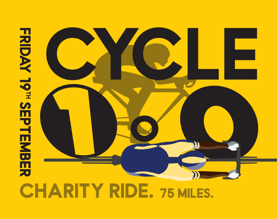 A bright yellow and black poster advertising a charity cycle ride with a graphic design if someone riding a bicycle. The text reads "Cycle 100. Charity Ride. 75 miles. Friday 19th September"